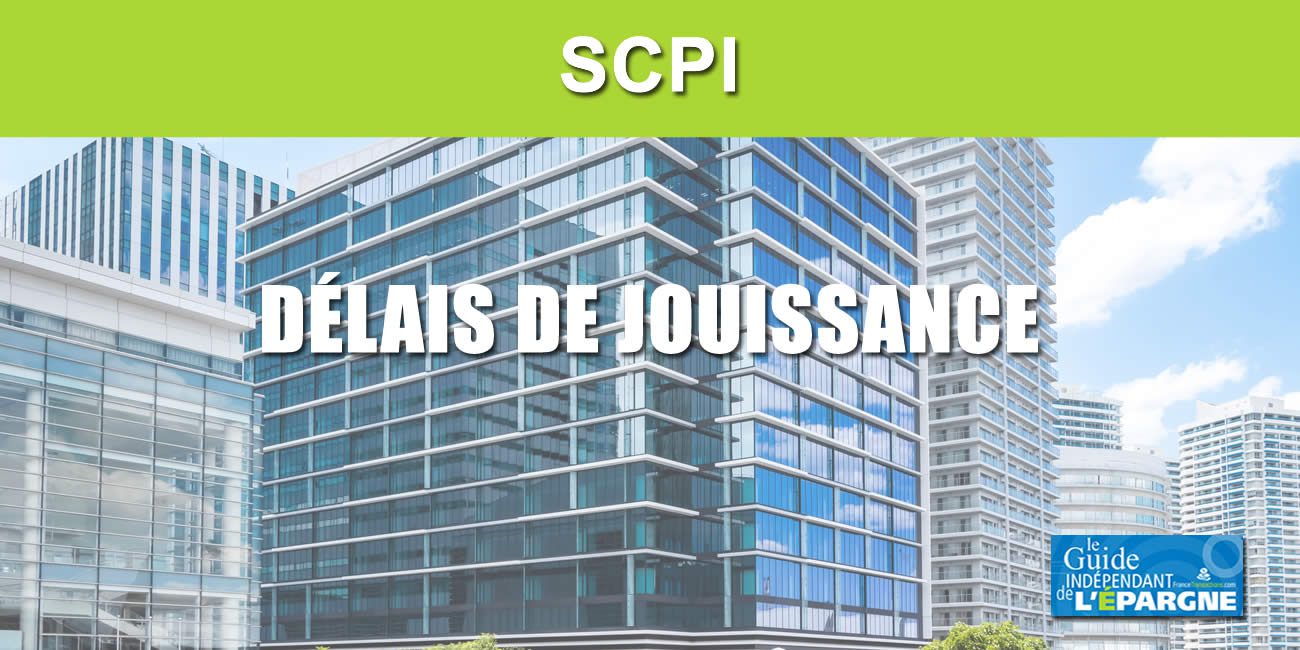 SCPI : impact du délai de jouissance sur vos parts